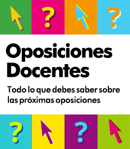 Oposiciones Docentes - Todo lo que debes saber sobre las próximas oposiciones